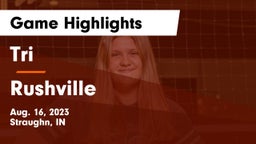 Tri  vs Rushville  Game Highlights - Aug. 16, 2023