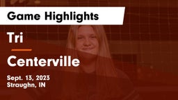 Tri  vs Centerville  Game Highlights - Sept. 13, 2023