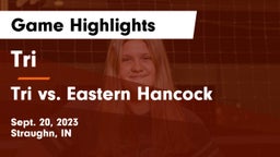 Tri  vs Tri vs. Eastern Hancock Game Highlights - Sept. 20, 2023