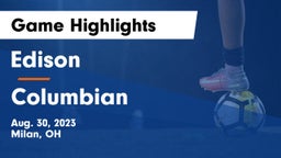 Edison  vs Columbian  Game Highlights - Aug. 30, 2023