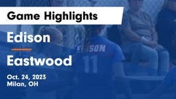 Edison  vs Eastwood  Game Highlights - Oct. 24, 2023
