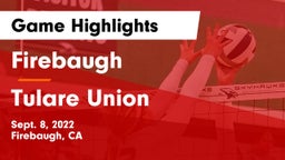 Firebaugh  vs Tulare Union  Game Highlights - Sept. 8, 2022