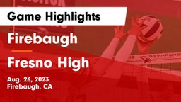 Firebaugh  vs Fresno High Game Highlights - Aug. 26, 2023
