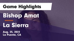 Bishop Amat  vs La Sierra  Game Highlights - Aug. 25, 2022