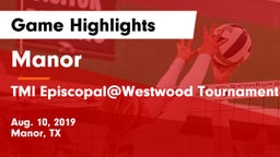 Manor  vs TMI Episcopal@Westwood Tournament Game Highlights - Aug. 10, 2019