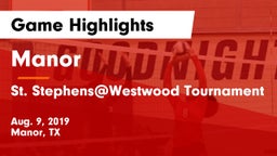 Manor  vs St. Stephens@Westwood Tournament Game Highlights - Aug. 9, 2019