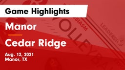 Manor  vs Cedar Ridge  Game Highlights - Aug. 12, 2021