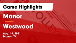 Manor  vs Westwood  Game Highlights - Aug. 14, 2021