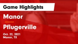 Manor  vs Pflugerville  Game Highlights - Oct. 22, 2021