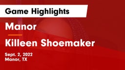 Manor  vs Killeen Shoemaker Game Highlights - Sept. 2, 2022