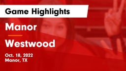 Manor  vs Westwood Game Highlights - Oct. 18, 2022