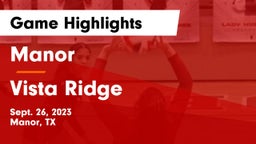 Manor  vs Vista Ridge  Game Highlights - Sept. 26, 2023