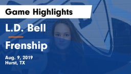 L.D. Bell vs Frenship  Game Highlights - Aug. 9, 2019