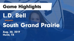 L.D. Bell vs South Grand Prairie  Game Highlights - Aug. 30, 2019
