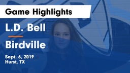 L.D. Bell vs Birdville  Game Highlights - Sept. 6, 2019