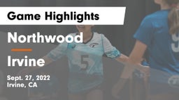 Northwood  vs Irvine  Game Highlights - Sept. 27, 2022
