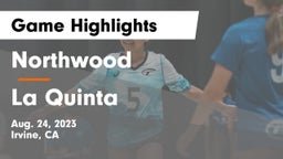 Northwood  vs La Quinta  Game Highlights - Aug. 24, 2023