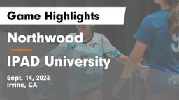 Northwood  vs IPAD University Game Highlights - Sept. 14, 2023