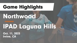 Northwood  vs IPAD Laguna Hills Game Highlights - Oct. 11, 2023