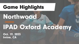Northwood  vs IPAD Oxford Academy Game Highlights - Oct. 19, 2023
