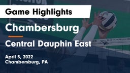 Chambersburg  vs Central Dauphin East  Game Highlights - April 5, 2022