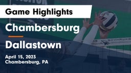 Chambersburg  vs Dallastown  Game Highlights - April 15, 2023