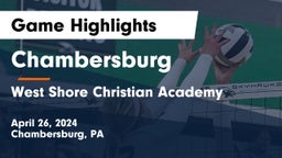 Chambersburg  vs West Shore Christian Academy Game Highlights - April 26, 2024