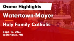 Watertown-Mayer  vs Holy Family Catholic  Game Highlights - Sept. 19, 2023