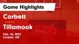 Corbett  vs Tillamook  Game Highlights - Feb. 26, 2022