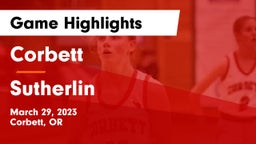 Corbett  vs Sutherlin  Game Highlights - March 29, 2023