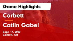 Corbett  vs Catlin Gabel  Game Highlights - Sept. 17, 2022