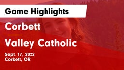 Corbett  vs Valley Catholic  Game Highlights - Sept. 17, 2022
