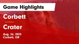 Corbett  vs Crater  Game Highlights - Aug. 26, 2023
