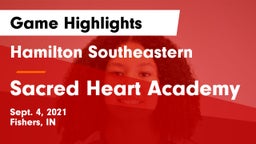 Hamilton Southeastern  vs Sacred Heart Academy Game Highlights - Sept. 4, 2021