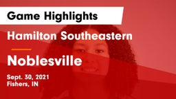 Hamilton Southeastern  vs Noblesville  Game Highlights - Sept. 30, 2021