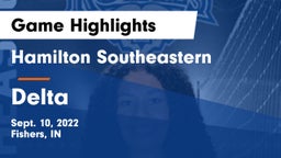 Hamilton Southeastern  vs Delta  Game Highlights - Sept. 10, 2022