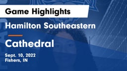 Hamilton Southeastern  vs Cathedral  Game Highlights - Sept. 10, 2022