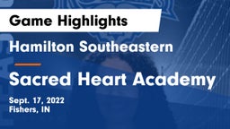 Hamilton Southeastern  vs Sacred Heart Academy Game Highlights - Sept. 17, 2022