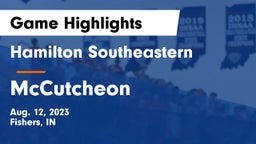 Hamilton Southeastern  vs McCutcheon  Game Highlights - Aug. 12, 2023