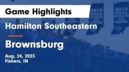 Hamilton Southeastern  vs Brownsburg  Game Highlights - Aug. 24, 2023