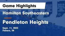 Hamilton Southeastern  vs Pendleton Heights  Game Highlights - Sept. 11, 2023