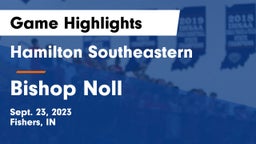 Hamilton Southeastern  vs Bishop Noll Game Highlights - Sept. 23, 2023