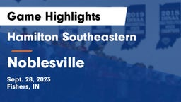 Hamilton Southeastern  vs Noblesville  Game Highlights - Sept. 28, 2023