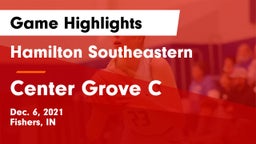 Hamilton Southeastern  vs Center Grove C Game Highlights - Dec. 6, 2021