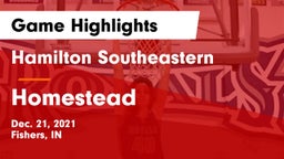 Hamilton Southeastern  vs Homestead Game Highlights - Dec. 21, 2021