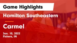 Hamilton Southeastern  vs Carmel  Game Highlights - Jan. 10, 2022