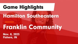 Hamilton Southeastern  vs Franklin Community  Game Highlights - Nov. 8, 2023