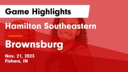 Hamilton Southeastern  vs Brownsburg  Game Highlights - Nov. 21, 2023