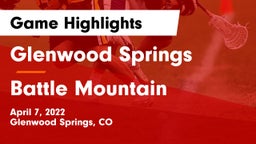 Glenwood Springs  vs Battle Mountain  Game Highlights - April 7, 2022