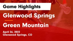 Glenwood Springs  vs Green Mountain  Game Highlights - April 26, 2022